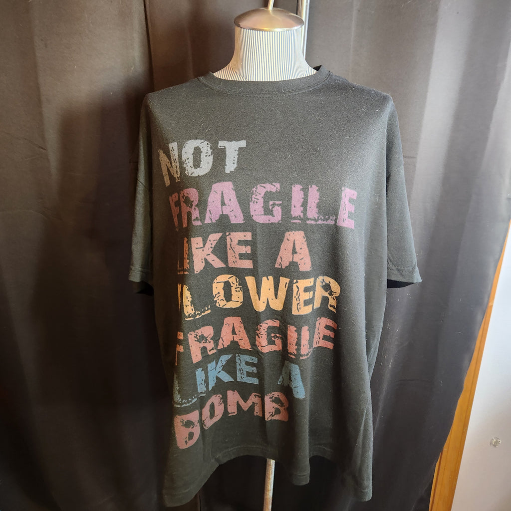 "Not fragile like a flower" Value Funny Tee